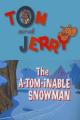 Tom & Jerry: The A-Tom-inable Snowman (S)