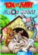 Tom y Jerry: Casa de perro (C)
