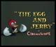 Tom & Jerry: The Egg and Jerry (S)