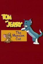 Tom & Jerry: The Mansion Cat (S)