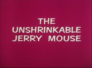 Tom y Jerry: Jerry, el ratón difícil de encoger (C)