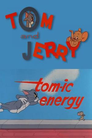 Tom y Jerry: Tom-ic Energy (C)
