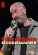 Tom Segura: Sledgehammer 