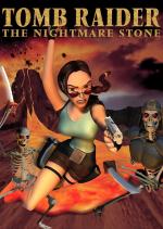Tomb Raider: The Nightmare Stone 
