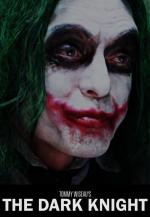 Tommy Wiseau’s “The Dark Knight” (C)