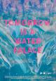 Tomorrow Is a Water Palace (C)