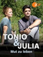 Tonio y Julia. Coraje para vivir (TV)