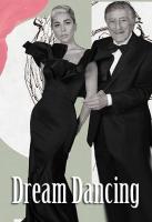 Tony Bennett & Lady Gaga: Dream Dancing (Music Video) - Poster / Main Image