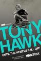 Tony Hawk: Hasta que las ruedas aguanten 
