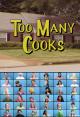 Too Many Cooks (TV) (C)
