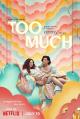 Too Much (TV Series)