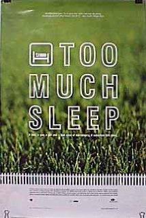 Too Much Sleep 