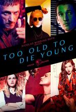 Muy viejo para morir joven (Serie de TV)