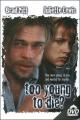 Too Young to Die? (TV)