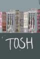 Tosh (S)