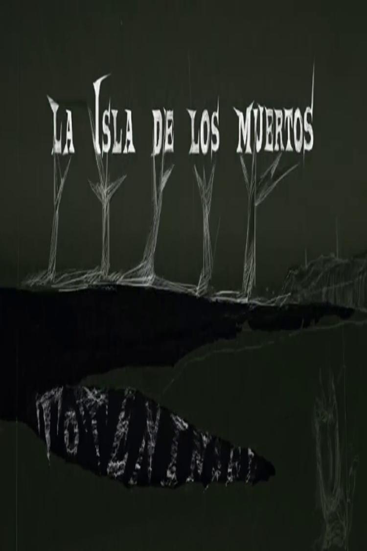 La Isla De Los Muertos C Filmaffinity