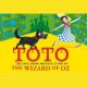 Toto: The Dog-Gone Amazing Story of the Wizard of Oz 