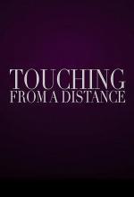 Touching from a Distance (S)