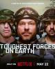 Toughest Forces on Earth (TV Series)