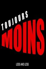 Toujours moins (S)
