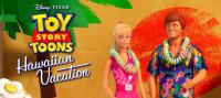 Toy Story Toons: Hawaiian Vacation (S) - Web