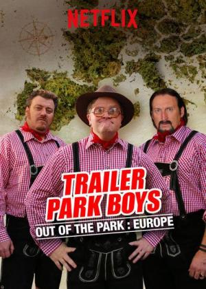 Trailer Park Boys: Out of the Park: Europe (Serie de TV)