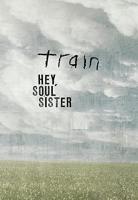 Train: Hey, Soul Sister (Music Video) - Poster / Main Image