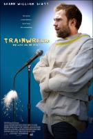 Trainwreck: My Life as an Idiot  - Poster / Main Image
