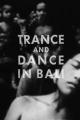 Trance and Dance in Bali (C)