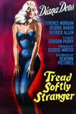 Tread Softly Stranger