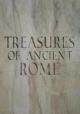 Treasures of Ancient Rome (TV Miniseries)