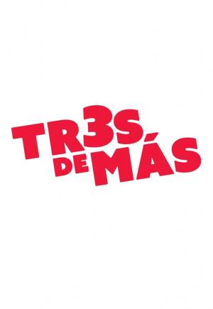 Tres de más 