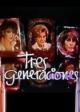 Tres generaciones (TV Series) (Serie de TV)