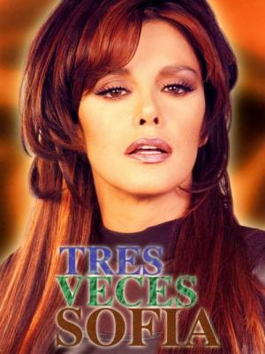 Tres veces Sofía (TV Series)