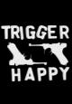 Trigger Happy (C)