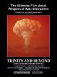 Trinity and Beyond: The Atomic Bomb Movie 