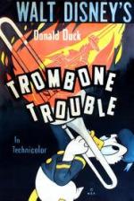 Trombone Trouble (S)