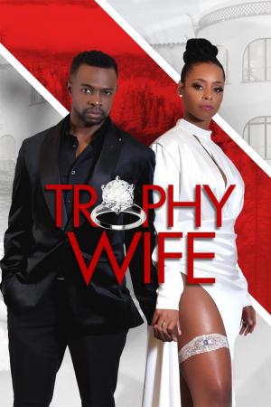 Trophy Wife Filmaffinity