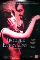 Trouble Every Day  - Dvd