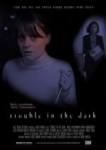 Trouble in the Dark (C)