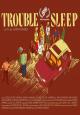 Trouble Sleep 