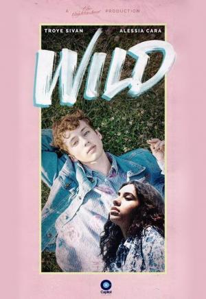 Troye Sivan feat. Alessia Cara: Wild (Vídeo musical)