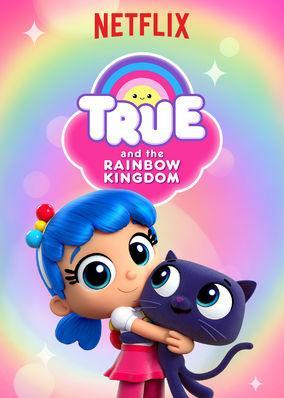 True and the Rainbow Kingdom (TV Series)