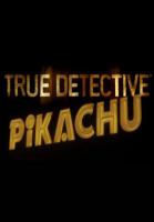 True Detective Pikachu (C) - Poster / Imagen Principal