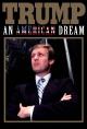 Trump: An American Dream (Miniserie de TV)