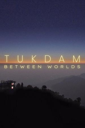 Tukdam: Between Worlds 