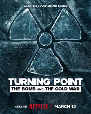 Momentos decisivos: La bomba y la Guerra Fría (Serie de TV)