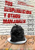 Tus desperdicios y otros manjares  - Poster / Imagen Principal
