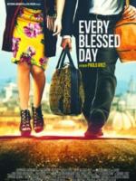 Every Blessed Day  - Posters