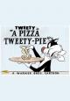 Tweety: A Pizza Tweety-Pie (S)
